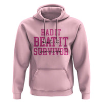 Breast Cancer Support Hoodie Had it Beat it Survivor Gift TS10