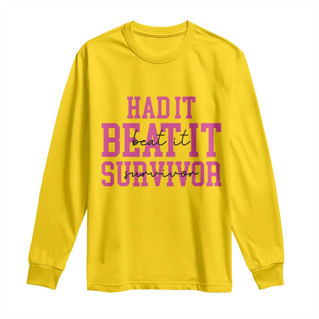 Breast Cancer Support Long Sleeve Shirt Had it Beat it Survivor Gift TS10