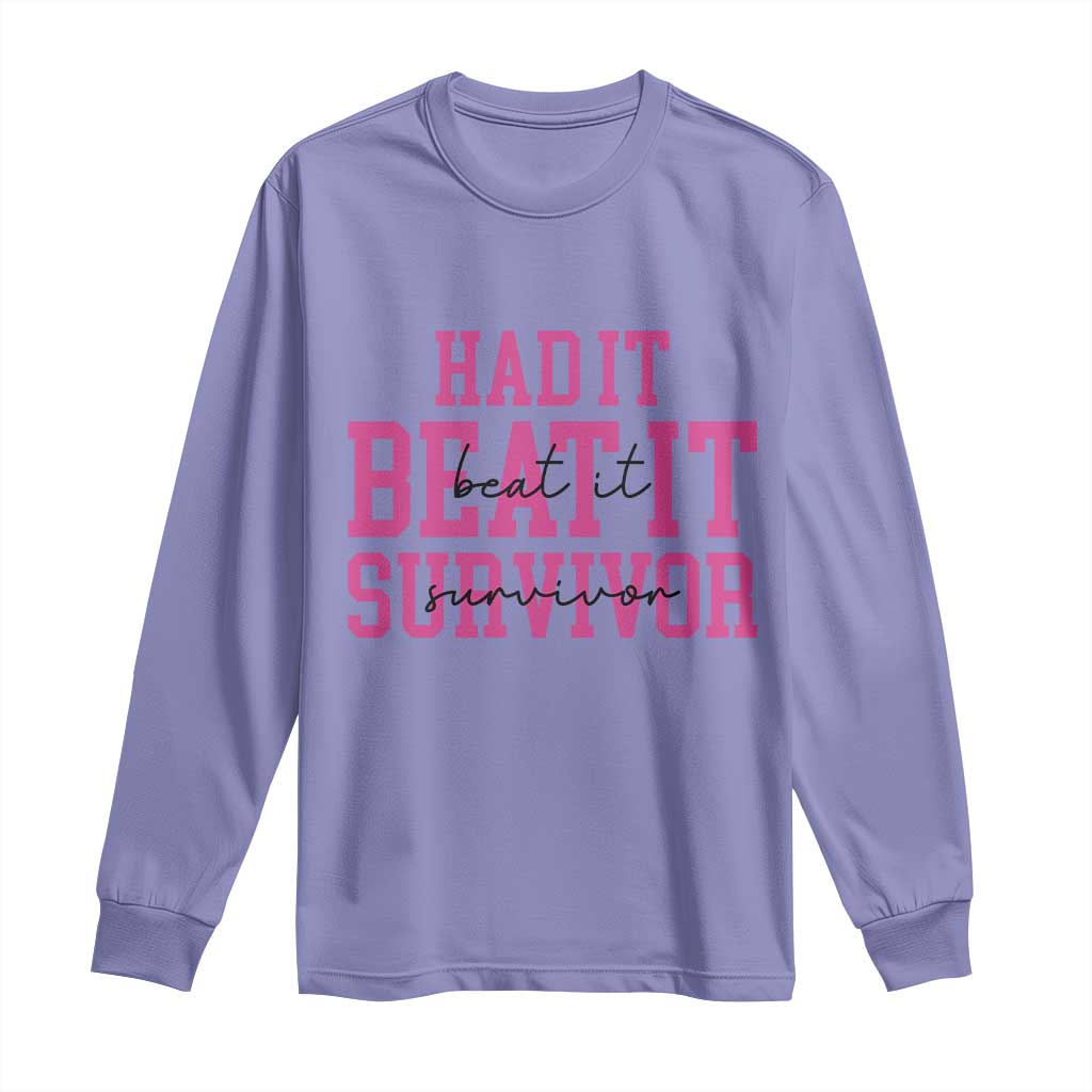 Breast Cancer Support Long Sleeve Shirt Had it Beat it Survivor Gift TS10
