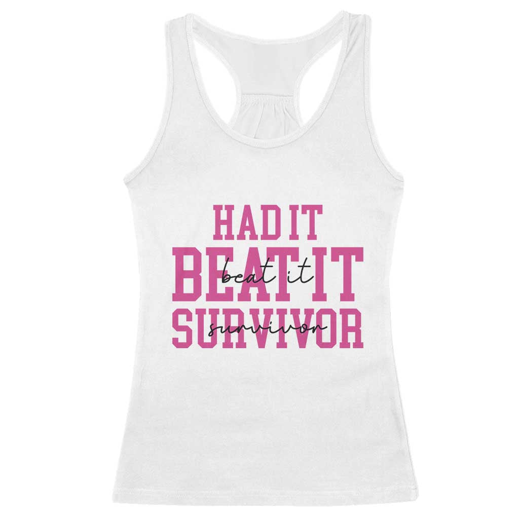 Breast Cancer Support Racerback Tank Top Had it Beat it Survivor Gift TS10