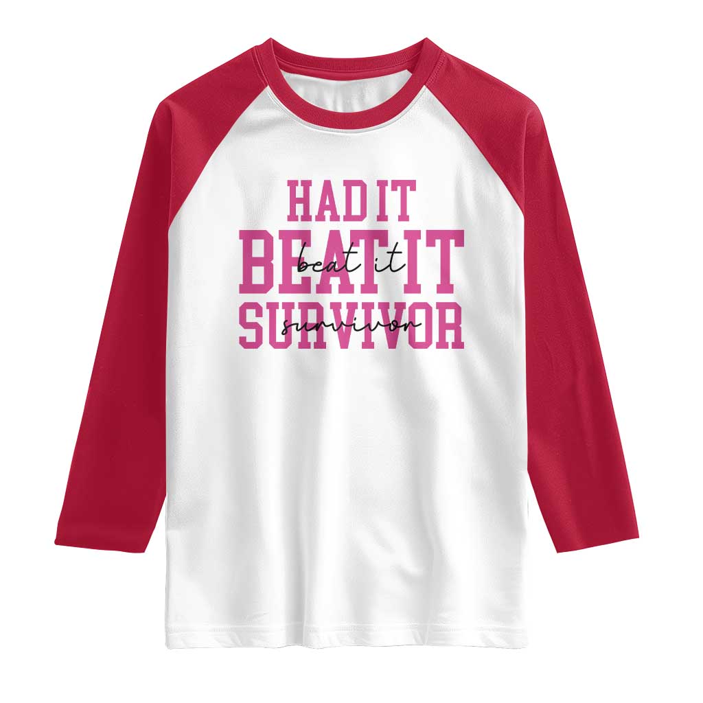 Breast Cancer Support Raglan Shirt Had it Beat it Survivor Gift TS10