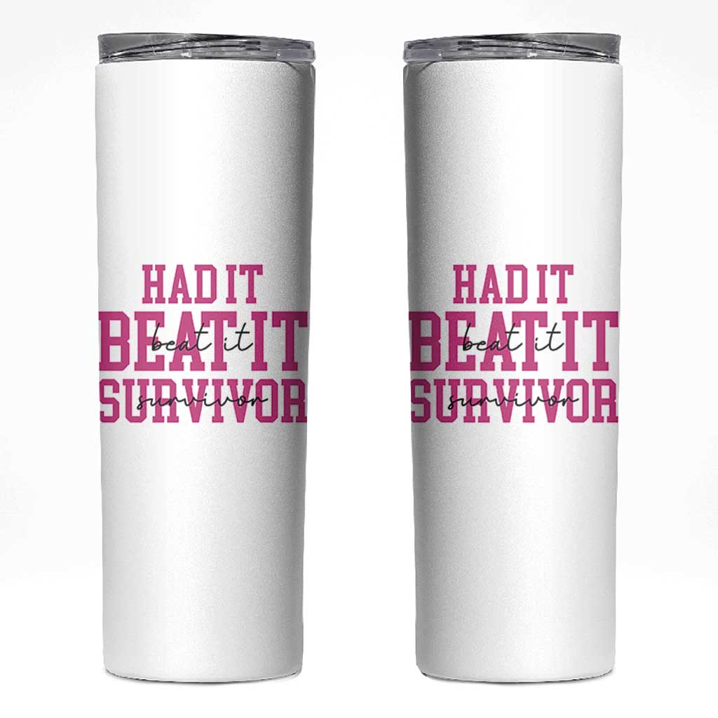 Breast Cancer Support Skinny Tumbler Had it Beat it Survivor Gift - Wonder Print Shop