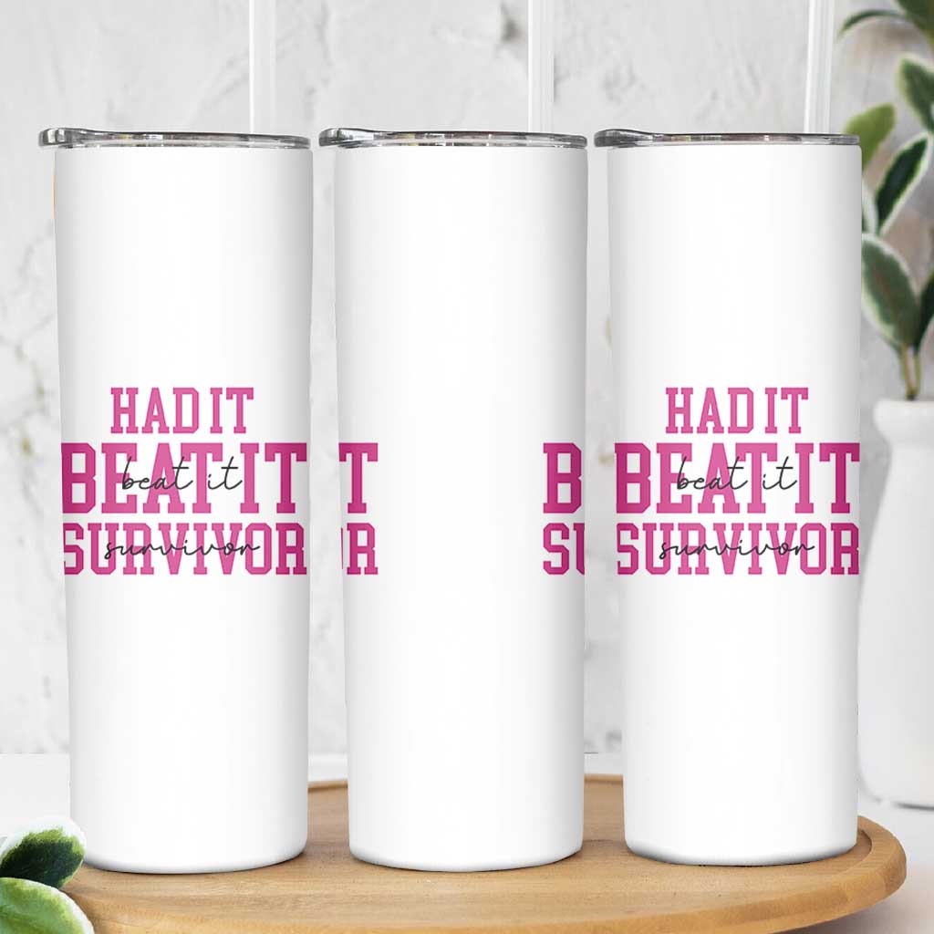 Breast Cancer Support Skinny Tumbler Had it Beat it Survivor Gift - Wonder Print Shop