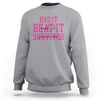 Breast Cancer Support Sweatshirt Had it Beat it Survivor Gift TS10