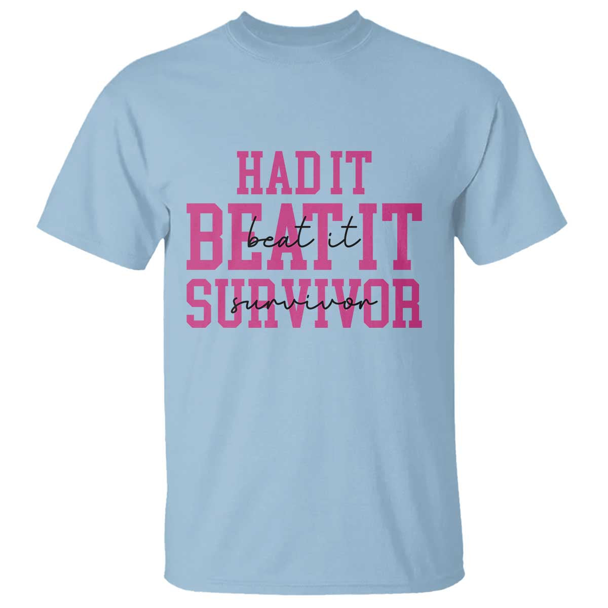 Breast Cancer Support T Shirt Had it Beat it Survivor Gift TS10