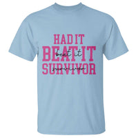 Breast Cancer Support T Shirt Had it Beat it Survivor Gift TS10