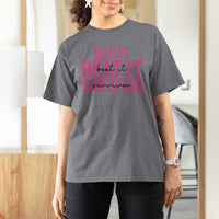 Breast Cancer Support T Shirt For Women Had it Beat it Survivor Gift TS10