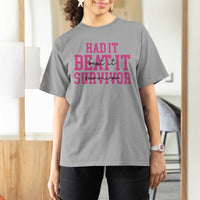 Breast Cancer Support T Shirt For Women Had it Beat it Survivor Gift TS10