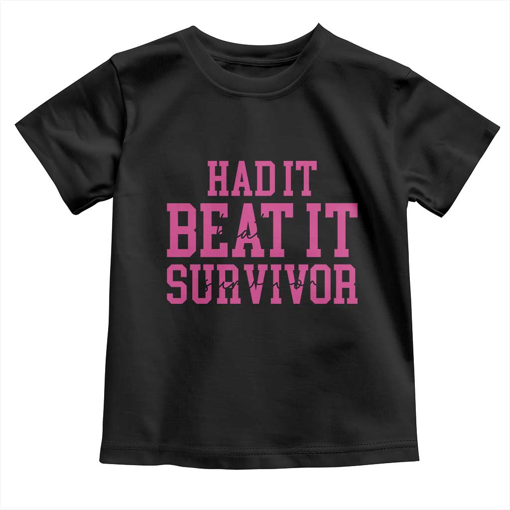 Breast Cancer Support Toddler T Shirt Had it Beat it Survivor Gift - Wonder Print Shop