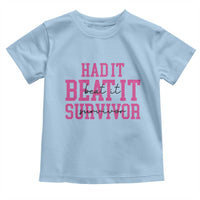Breast Cancer Support Toddler T Shirt Had it Beat it Survivor Gift TS10