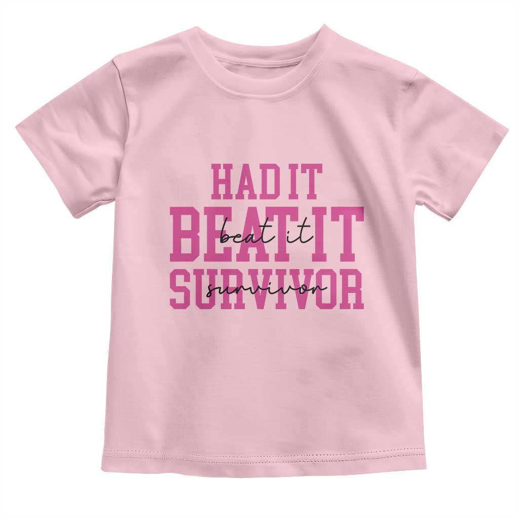 Breast Cancer Support Toddler T Shirt Had it Beat it Survivor Gift TS10