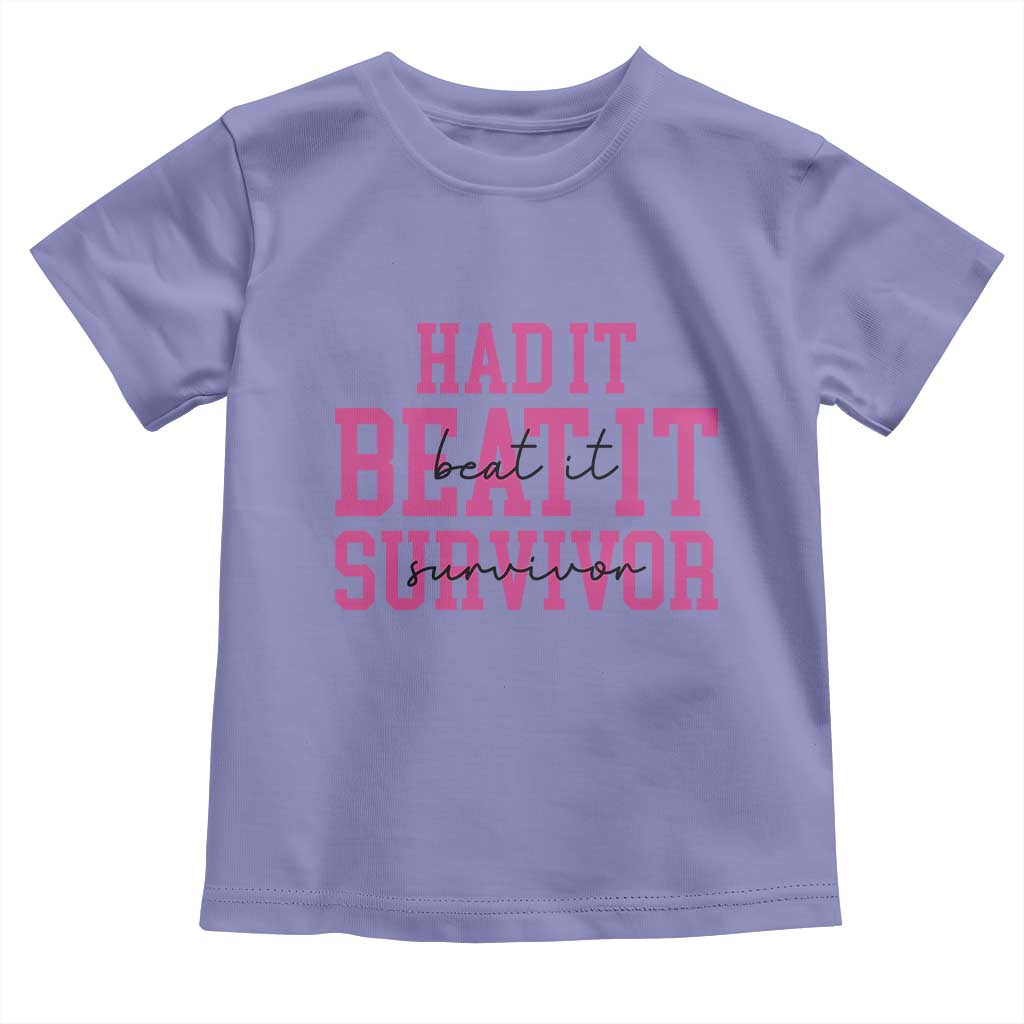 Breast Cancer Support Toddler T Shirt Had it Beat it Survivor Gift TS10