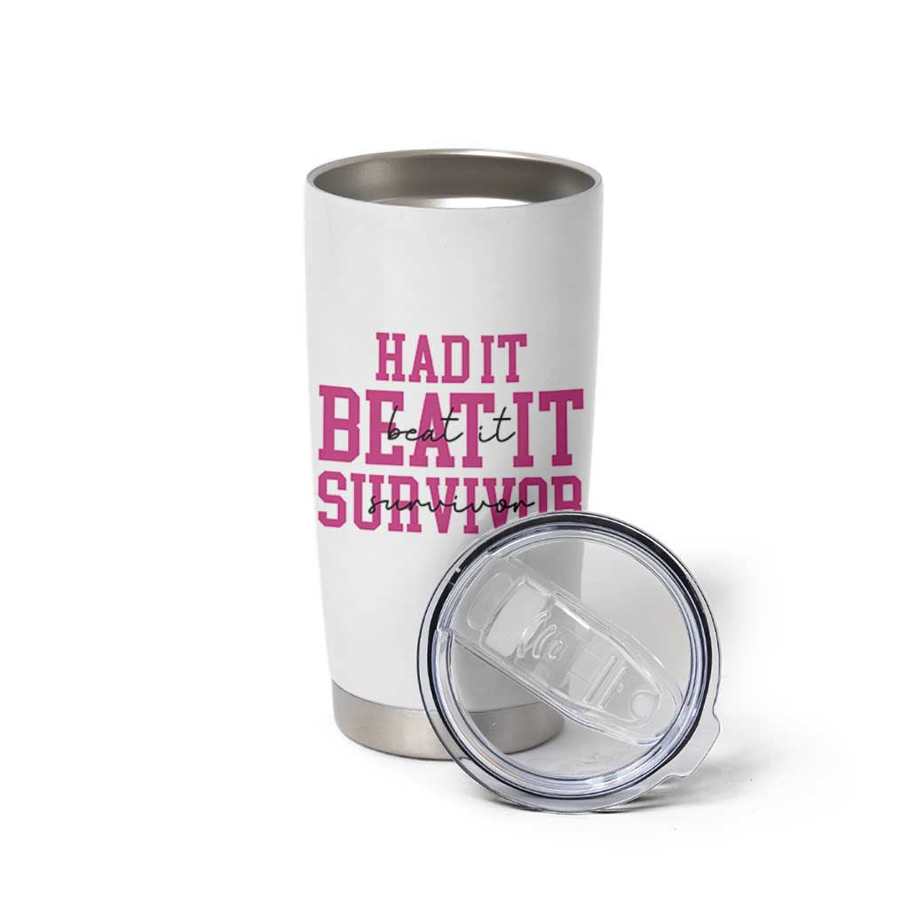 Breast Cancer Support Tumbler Cup Had it Beat it Survivor Gift - Wonder Print Shop