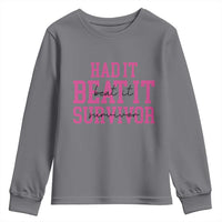 Breast Cancer Support Youth Sweatshirt Had it Beat it Survivor Gift TS10