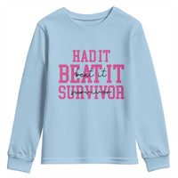 Breast Cancer Support Youth Sweatshirt Had it Beat it Survivor Gift TS10