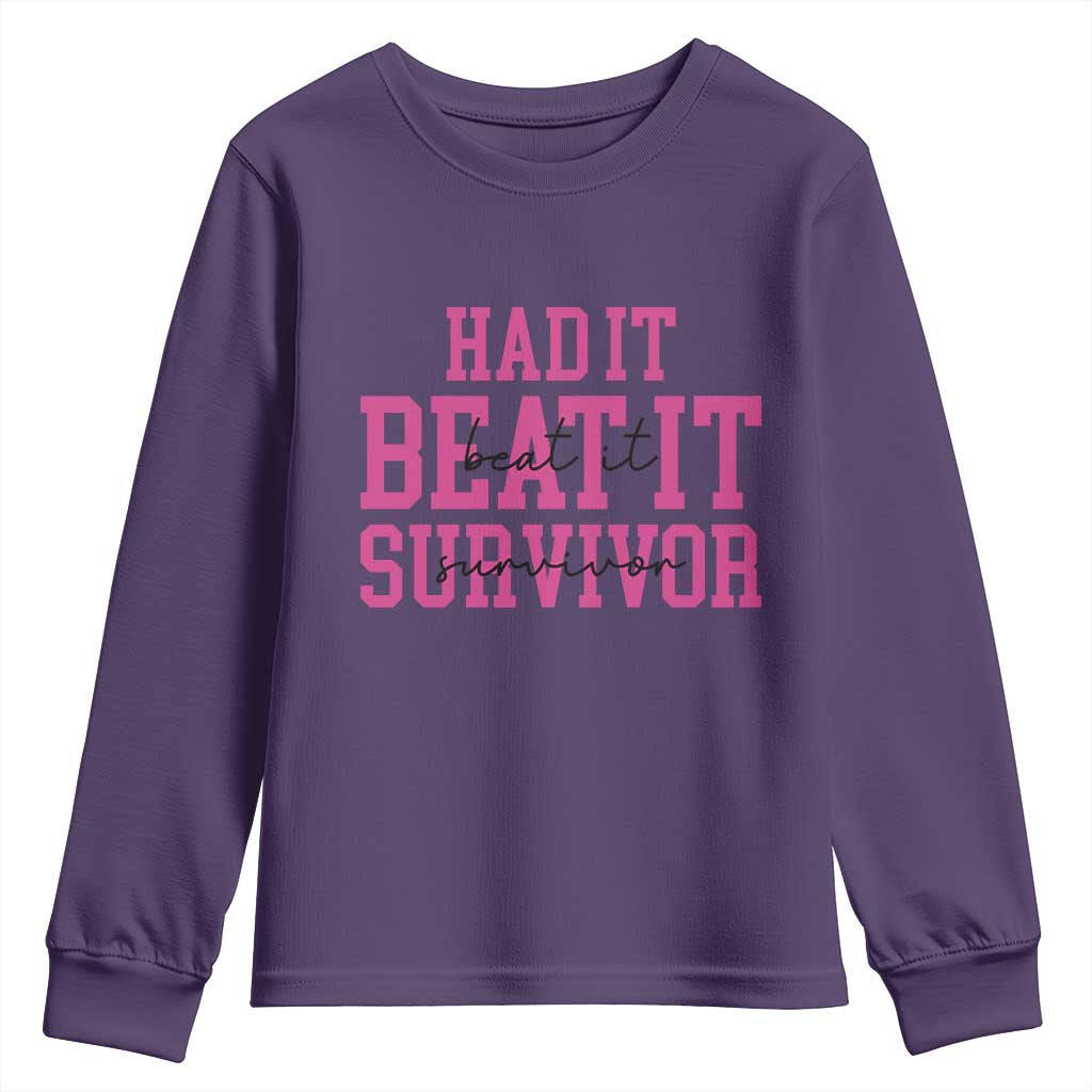 Breast Cancer Support Youth Sweatshirt Had it Beat it Survivor Gift TS10