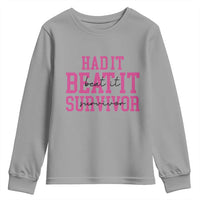 Breast Cancer Support Youth Sweatshirt Had it Beat it Survivor Gift TS10