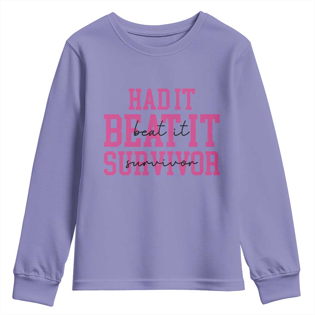 Breast Cancer Support Youth Sweatshirt Had it Beat it Survivor Gift TS10