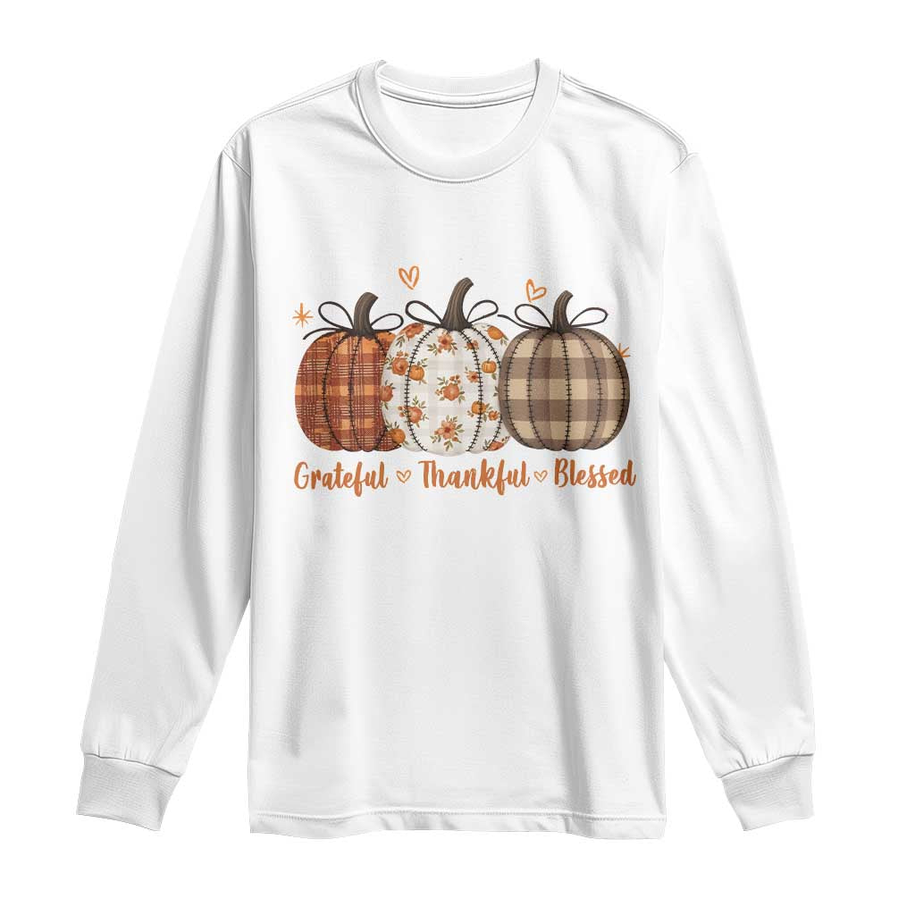 Grateful Thankful Blessed Pumpkin Long Sleeve Shirt Hello Thanksgiving Cozy Fall Autumn Rustic - Wonder Print Shop