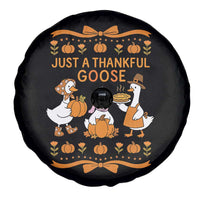 Just a Thankful Goose Spare Tire Cover Thanksgiving Silly Gooses - Wonder Print Shop