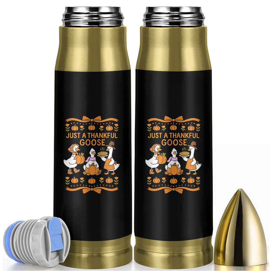 Just a Thankful Goose Bullet Tumbler Thanksgiving Silly Gooses - Wonder Print Shop