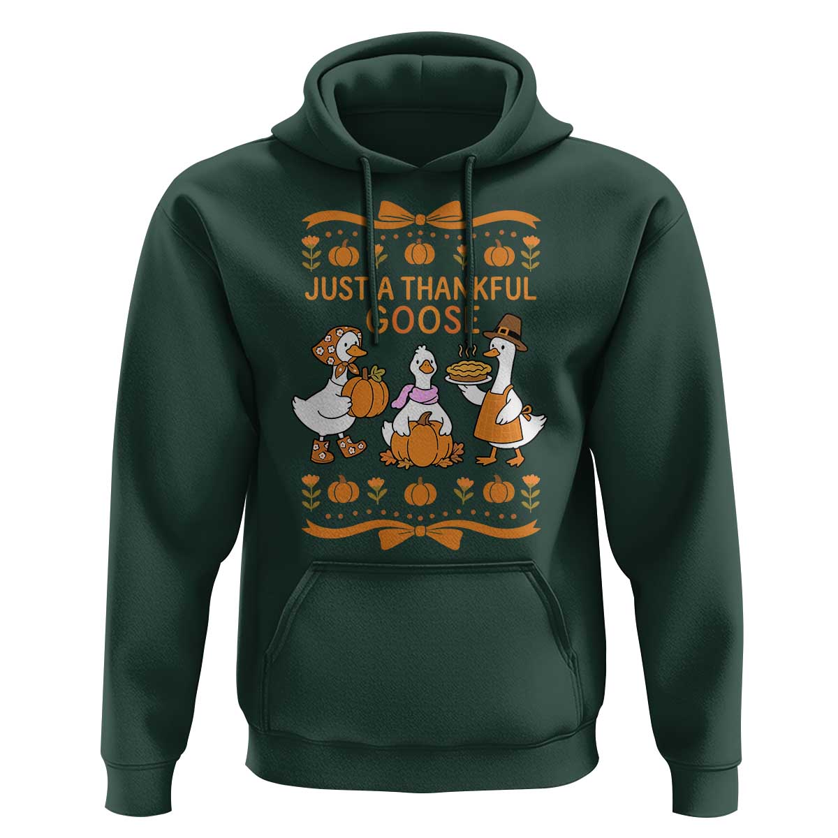 Just a Thankful Goose Hoodie Thanksgiving Silly Gooses - Wonder Print Shop