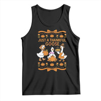 Just a Thankful Goose Tank Top Thanksgiving Silly Gooses - Wonder Print Shop