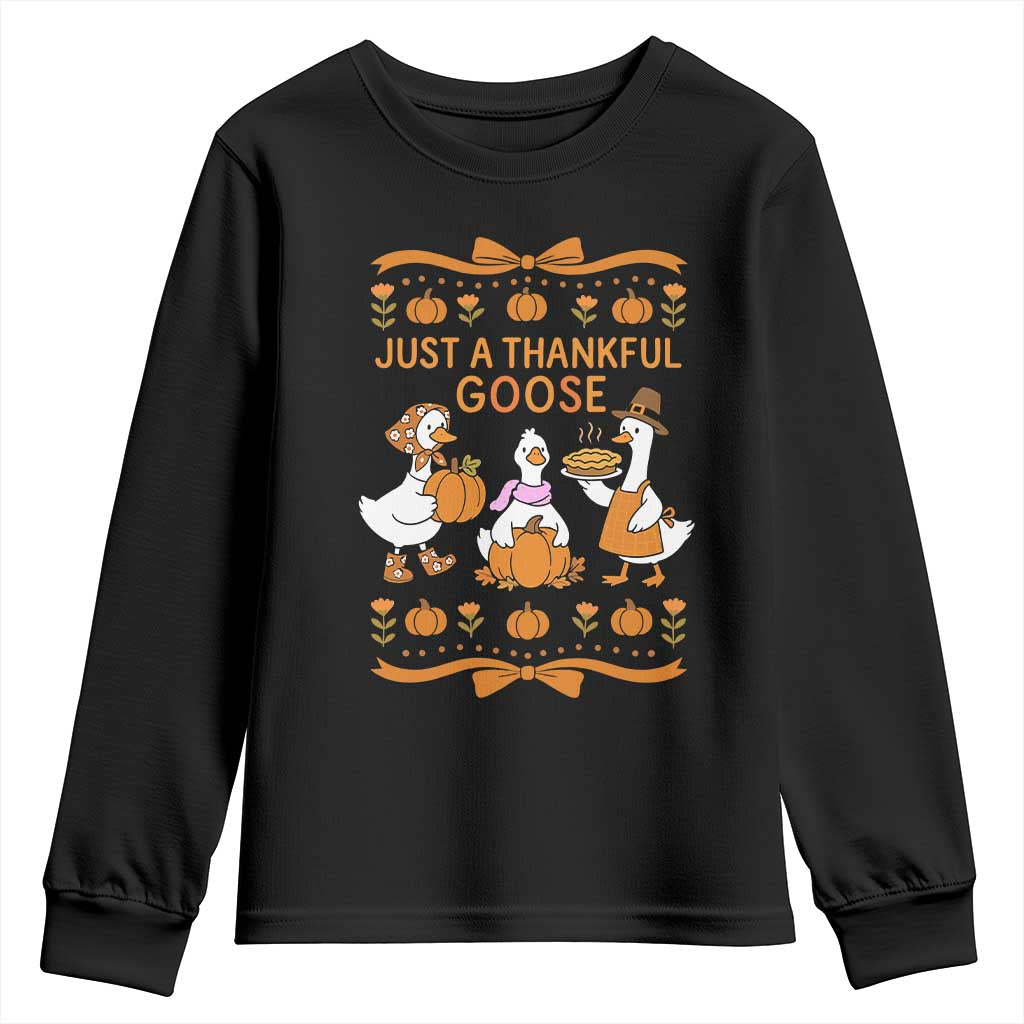 Just a Thankful Goose Youth Sweatshirt Thanksgiving Silly Gooses - Wonder Print Shop