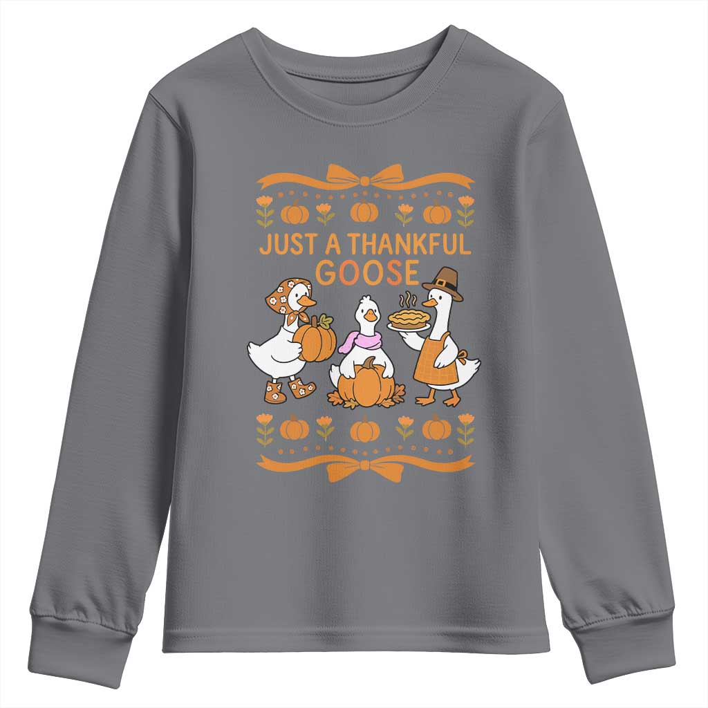 Just a Thankful Goose Youth Sweatshirt Thanksgiving Silly Gooses - Wonder Print Shop