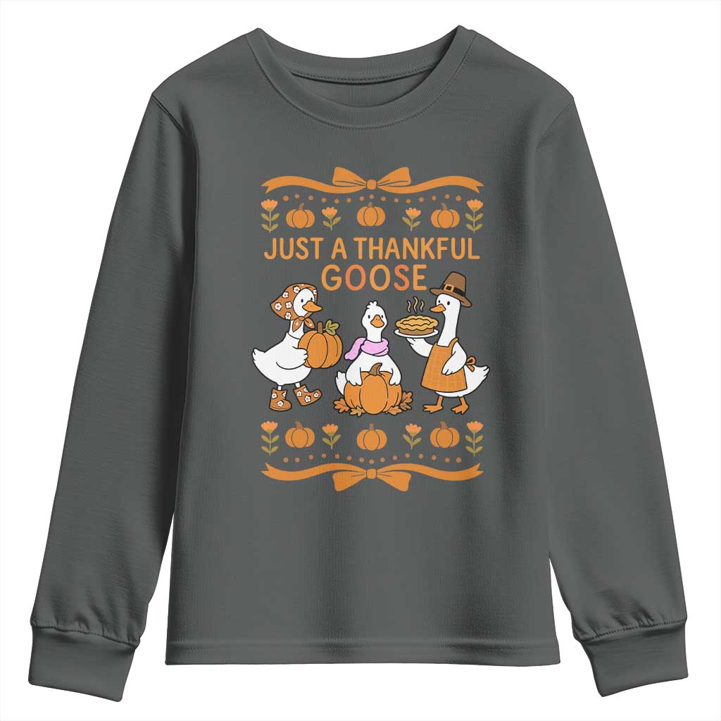 Just a Thankful Goose Youth Sweatshirt Thanksgiving Silly Gooses - Wonder Print Shop