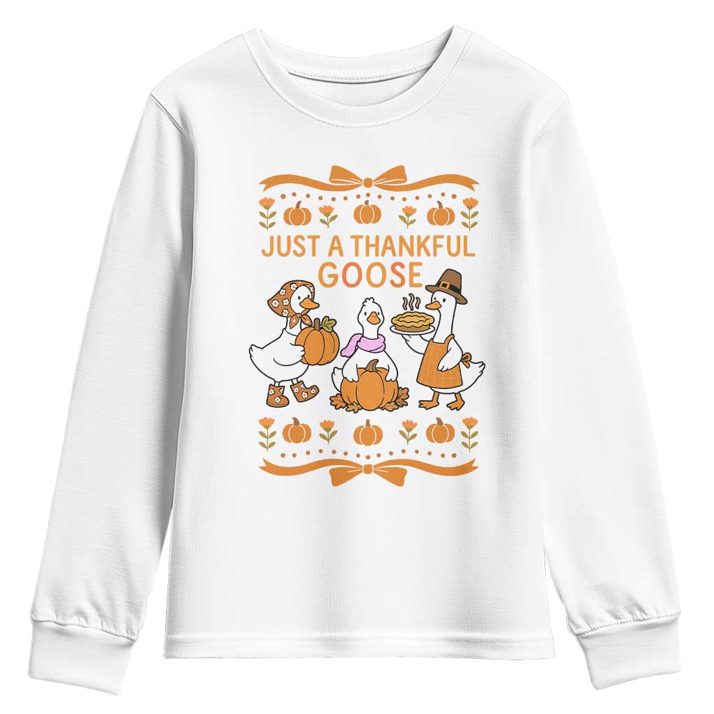 Just a Thankful Goose Youth Sweatshirt Thanksgiving Silly Gooses - Wonder Print Shop