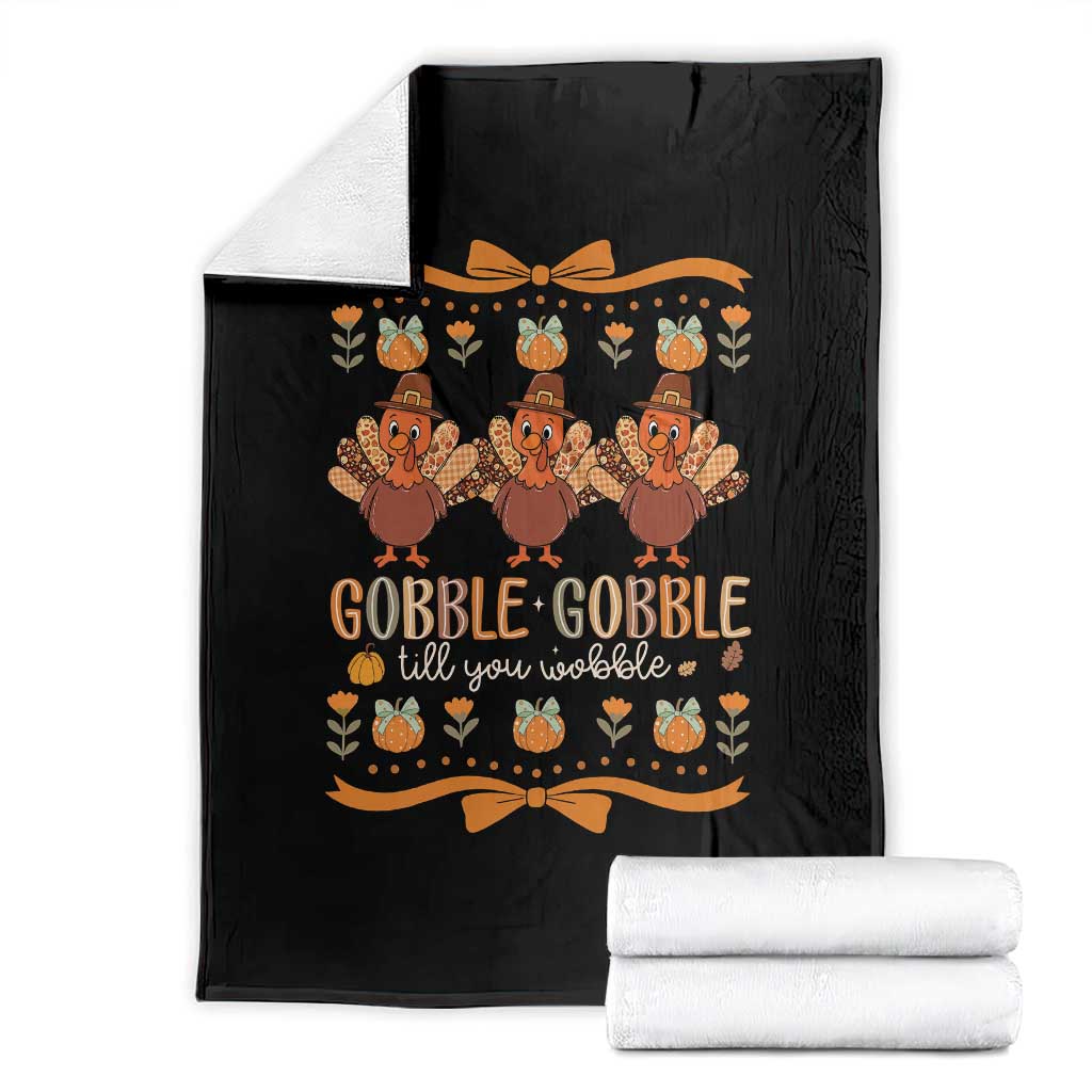 Gobble Gobble Till You Wobble Throw Blanket Funny Thanksgiving Turkey - Wonder Print Shop