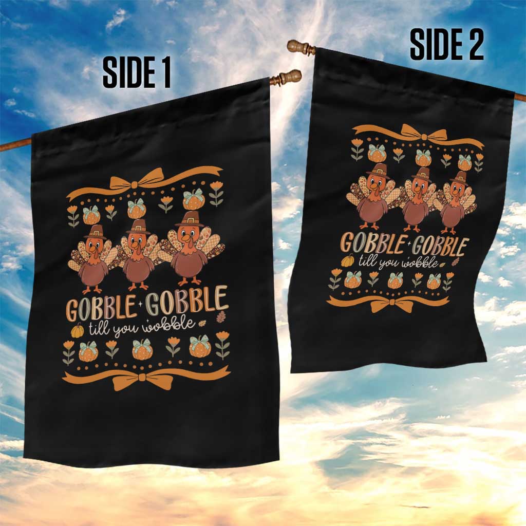 Gobble Gobble Till You Wobble Garden Flag Funny Thanksgiving Turkey - Wonder Print Shop
