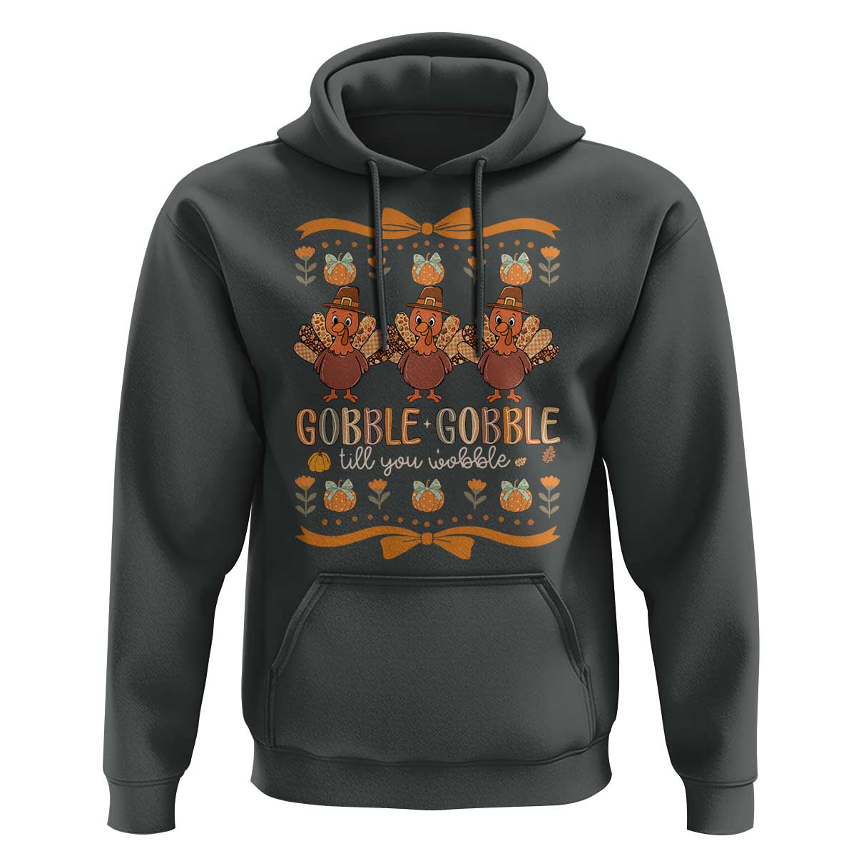 Gobble Gobble Till You Wobble Hoodie Funny Thanksgiving Turkey - Wonder Print Shop
