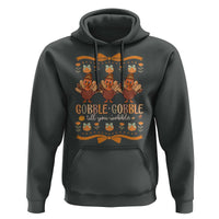 Gobble Gobble Till You Wobble Hoodie Funny Thanksgiving Turkey - Wonder Print Shop