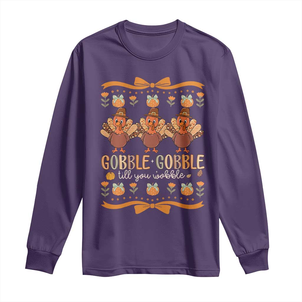 Gobble Gobble Till You Wobble Long Sleeve Shirt Funny Thanksgiving Turkey - Wonder Print Shop