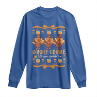 Gobble Gobble Till You Wobble Long Sleeve Shirt Funny Thanksgiving Turkey - Wonder Print Shop
