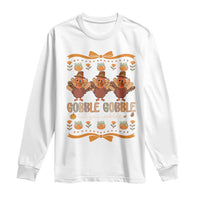 Gobble Gobble Till You Wobble Long Sleeve Shirt Funny Thanksgiving Turkey - Wonder Print Shop
