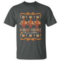 Gobble Gobble Till You Wobble T Shirt Funny Thanksgiving Turkey - Wonder Print Shop