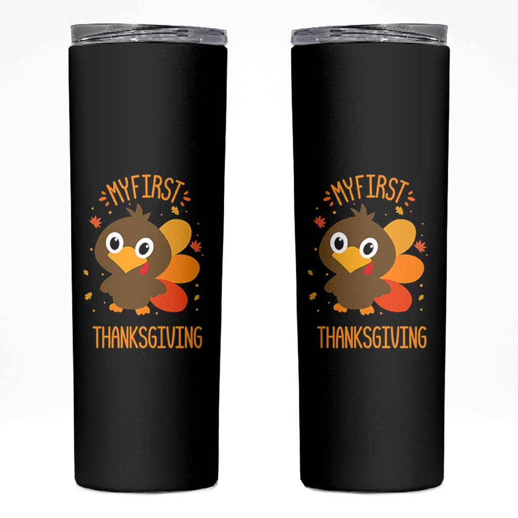 My First Thanksgiving Skinny Tumbler Funny Thanksgiving Turkey - Wonder Print Shop