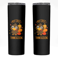 My First Thanksgiving Skinny Tumbler Funny Thanksgiving Turkey - Wonder Print Shop