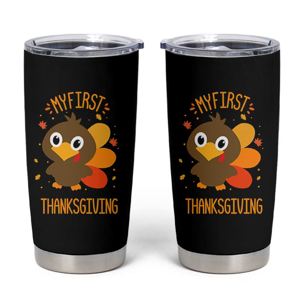 My First Thanksgiving Tumbler Cup Funny Thanksgiving Turkey - Wonder Print Shop