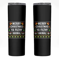Merry Christmas Ya Filthy Animal Skinny Tumbler Ugly Xmas Movie Alone Pajama - Wonder Print Shop
