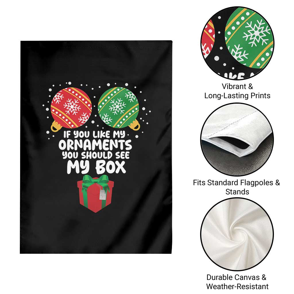 Funny Dirty Christmas Garden Flag If You Like My Ornaments Rude Adult Humor Xmas PJs - Wonder Print Shop