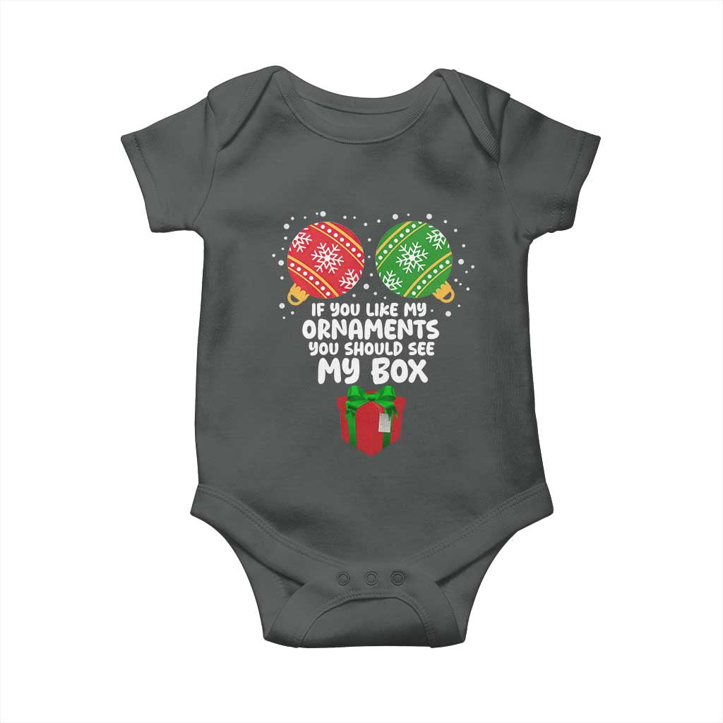 Funny Dirty Christmas Baby Onesie If You Like My Ornaments Rude Adult Humor Xmas PJs - Wonder Print Shop