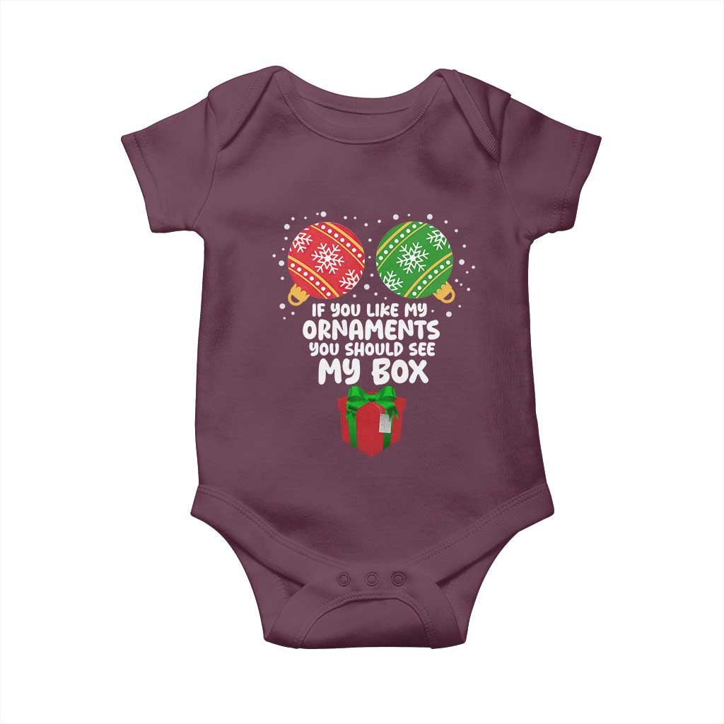 Funny Dirty Christmas Baby Onesie If You Like My Ornaments Rude Adult Humor Xmas PJs - Wonder Print Shop