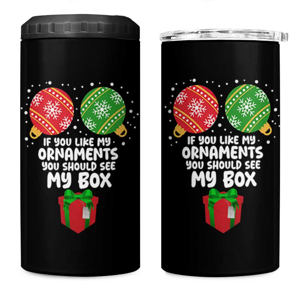 Funny Dirty Christmas 4 in 1 Can Cooler Tumbler If You Like My Ornaments Rude Adult Humor Xmas PJs - Wonder Print Shop