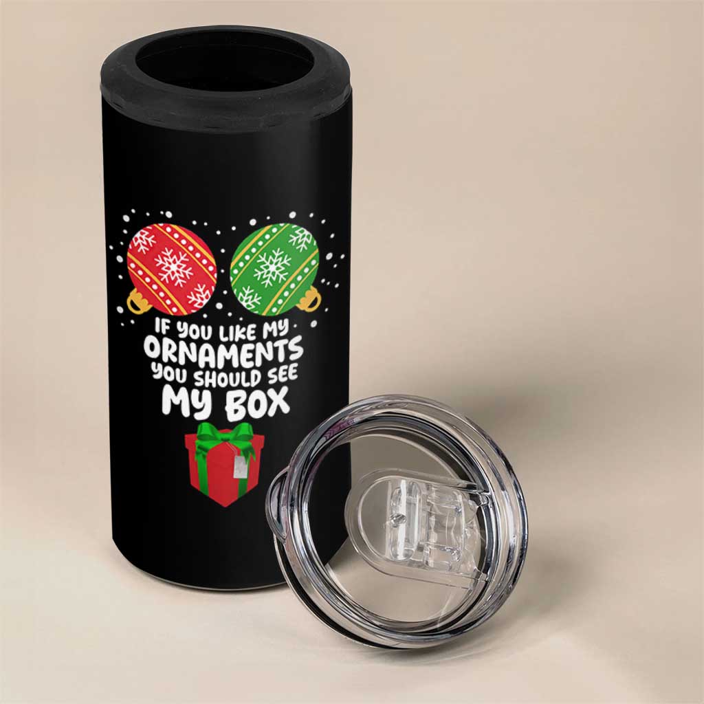 Funny Dirty Christmas 4 in 1 Can Cooler Tumbler If You Like My Ornaments Rude Adult Humor Xmas PJs - Wonder Print Shop