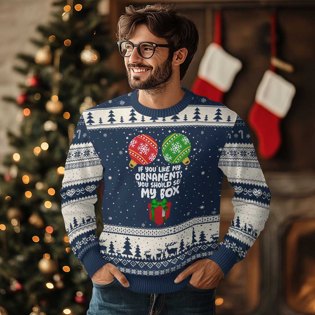 Funny Dirty Xmas Ugly Christmas Sweater If You Like My Ornaments Rude Adult Humor Xmas PJs - Wonder Print Shop