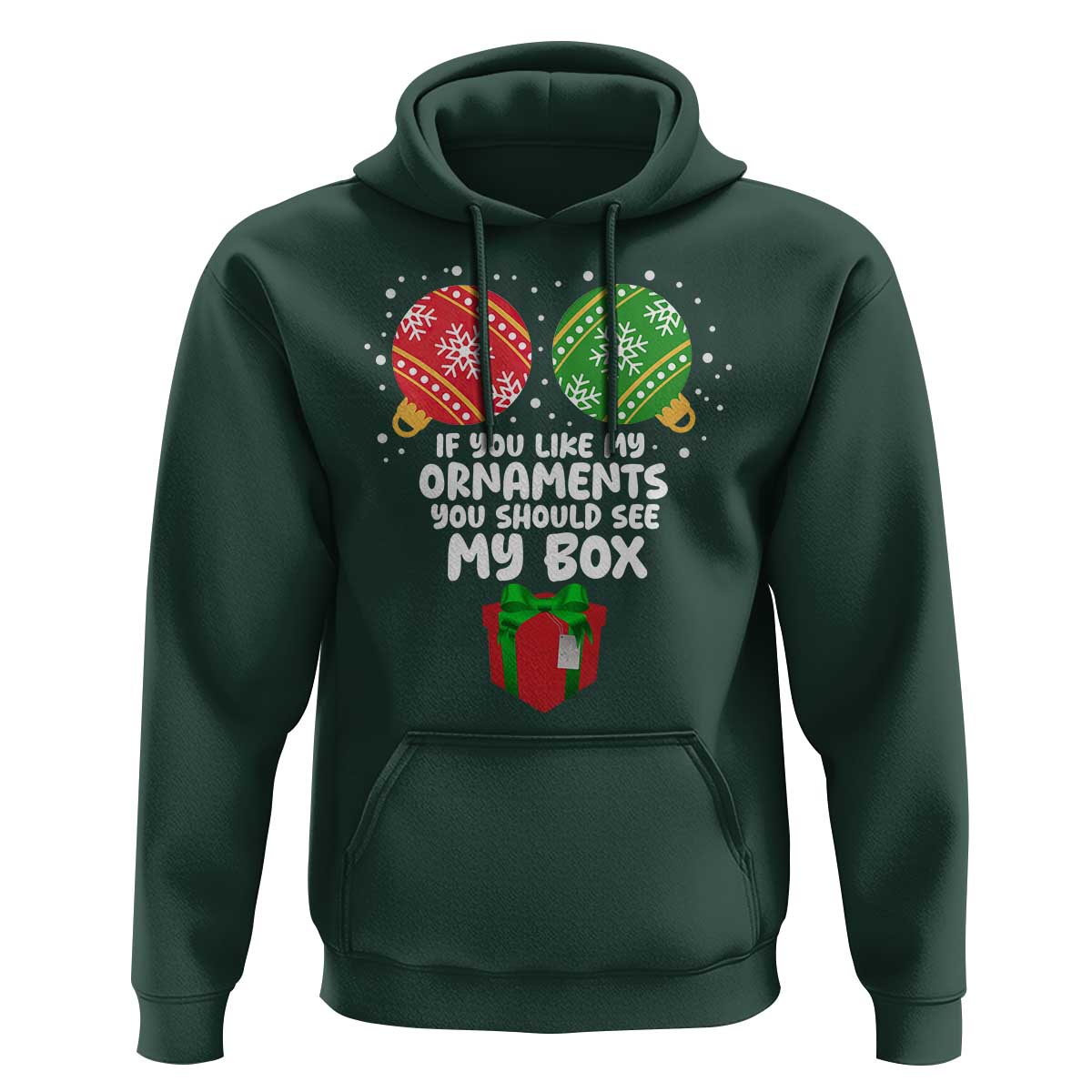 Funny Dirty Christmas Hoodie If You Like My Ornaments Rude Adult Humor Xmas PJs - Wonder Print Shop